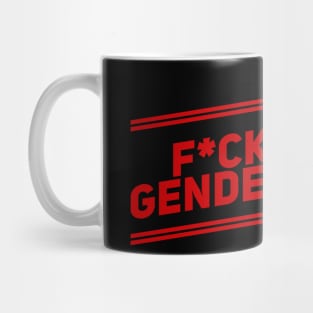 Feminism - F*ck your gender roles! Mug